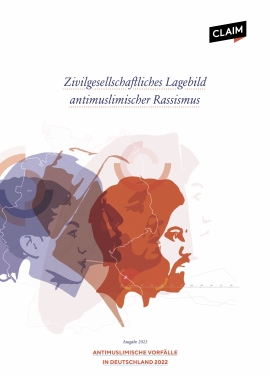 Coverbild der Veröffentlichung "Zivilgesellschaftliches Lagebild antimuslimischer Rassismus". Verschiedene Köpfe im Profil, in roter und blauer Farbe sind collagenartig übereinandergelegt.